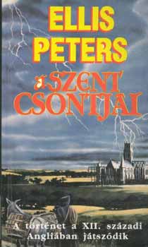 Ellis Peters - A szent csontjai
