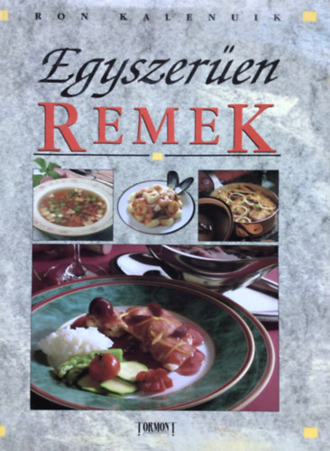 Ron Kalenuik - Egyszerűen remek (Gedeon Márta fordítása)