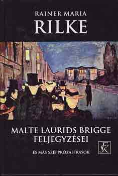 Rainer Maria Rilke - Malte Laurids Bridge feljegyzsei