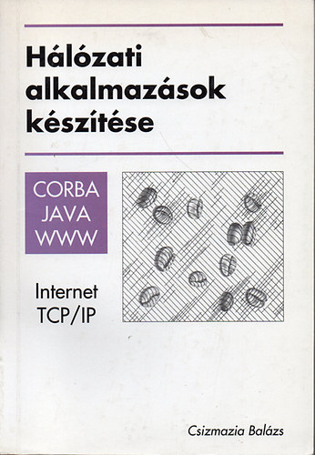 Csizmazia Balzs - Hlzati alkalmazsok ksztse