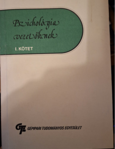 Molnr Imre  (szerk.) - Pszicholgia Vezetknek I-II