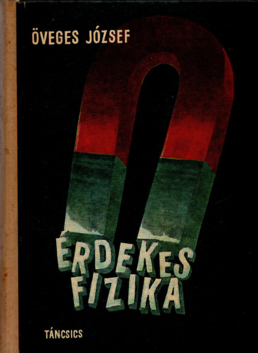�veges J�zsef - �rdekes fizika