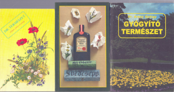 3 db gygynvnyes knyv: Dr. termszet (Fben, fban orvossg) - Mit ggyt a Svdcsepp? - Gygyt termszet