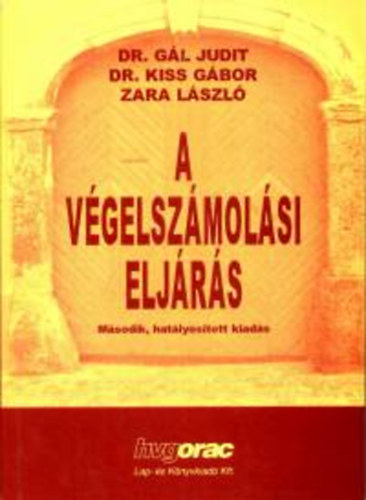 Dr. Gl Judit - A vgelszmolsi eljrs