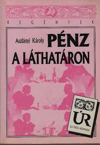 Aszlnyi Kroly  (Kirk van Hossum) - Pnz a lthatron