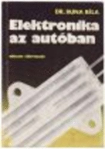 Dr.Buna B�la - Elektronika az aut�ban