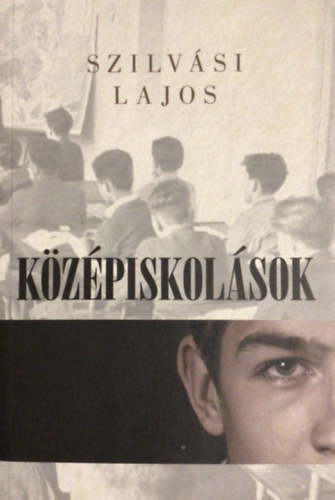 Szilvási Lajos - Középiskolások