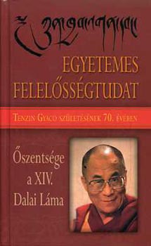 Tenzin Gyaco  (Dalai Lma) - Egyetemes felelssgtudat