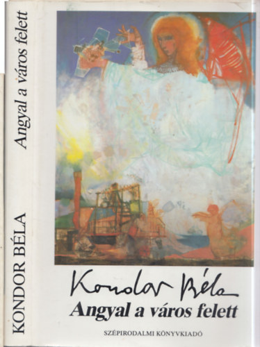 2 db. Kondor B�la m�: Angyal a v�ros felett + Kondor B�la eml�kki�ll�t�sa