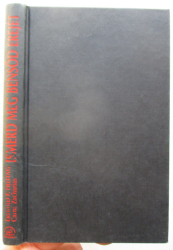 Erhard F. Freitag - Ismerd meg bens�d erej�t