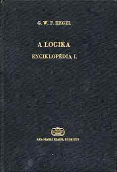 G.W.F. Hegel - A logika enciklop�dia I.