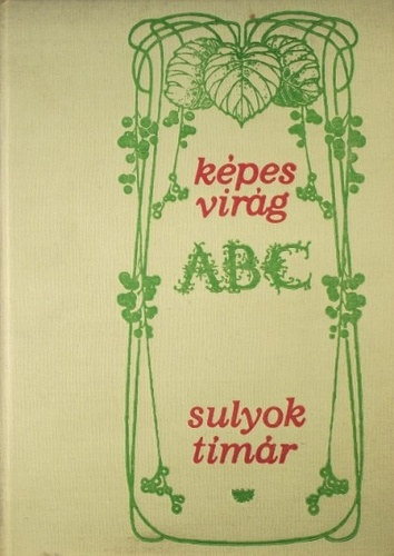Sulyok-Tímár - Képes virág abc