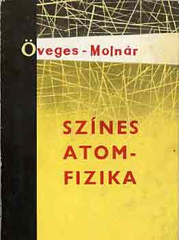 veges-Molnr - Sznes atomfizika