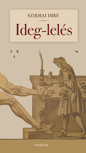 Szirmai Imre - Ideg-lel�s