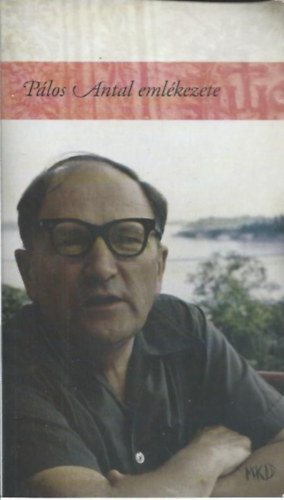 L�z�r Kov�cs �kos Szab� Ferenc Sj - P�los Antal eml�kezete