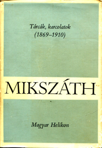 Miksz�th K�lm�n - Miksz�th K�lm�n m�vei 15.