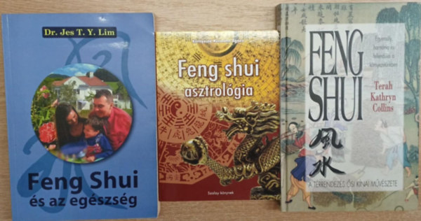 Terah Kathryn Collins, Dr. Jes T.Y. Lim Krnyein Hermann gnes - 3 db Feng shui ktet: Feng shui asztrolgia - Feng shui - Feng Shui s az egszsg