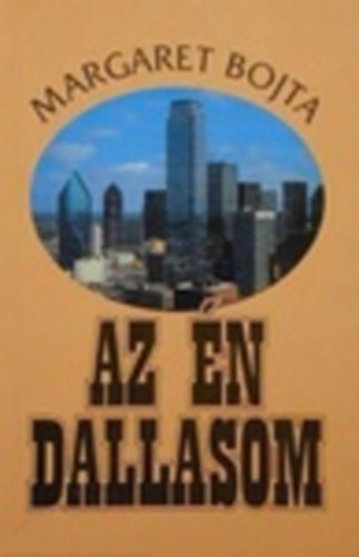 Bojta Margaret - Az én Dallasom
