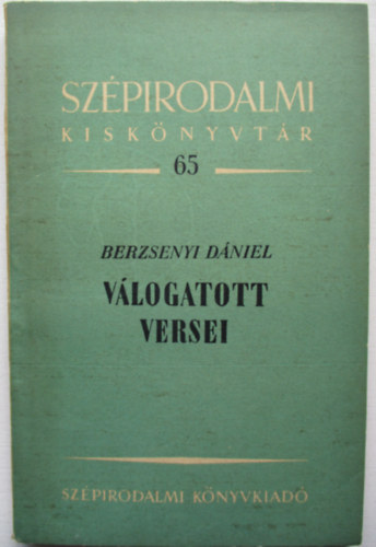 Berzsenyi D�niel - Berzsenyi D�niel v�logatott versei
