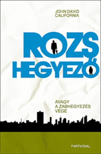 California John David - Rozshegyez�