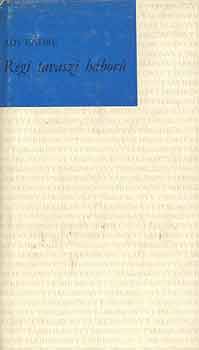 Ady Endre - R�gi tavaszi h�bor�