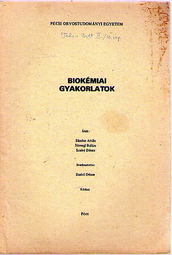 Szab� D�nes  (szerk.) - Biok�miai gyakorlatok
