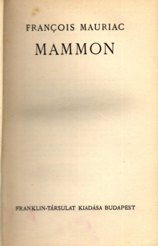 Francois Mauriac - Mammon