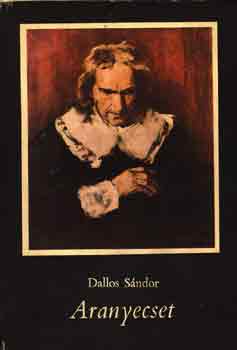 SZERZŐ Dallos Sándor RÓLA SZÓL Munkácsy Mihály - Az aranyecset (A kötet néhány színes reprodukcióval illusztrálva.)