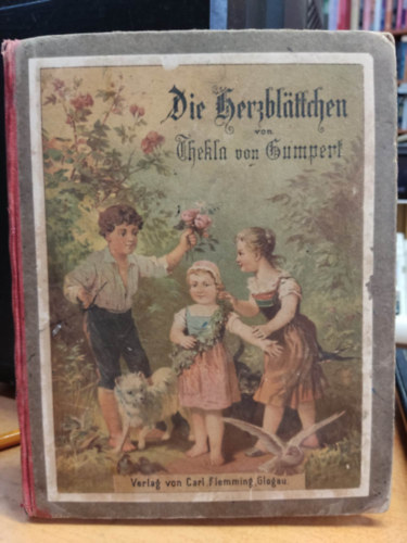 Thekla von Gumpert - Die Herzblttchen. Erzhlungen aus dem Familienleben und der Natur fr kleine Kinder