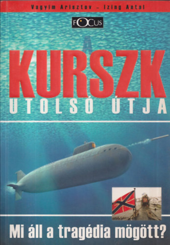 V. Arisztov; Izing antal - A Kurszk utols� �tja