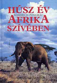 Somssich Pongr�c - H�sz �v Afrika sz�v�ben