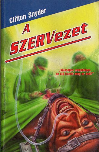 Clifton Snyder - A szervezet