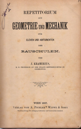 J. Kramerius - Repetitorium aus geometrie und mechanik f�r eleven und abiturienten der Bauschulen