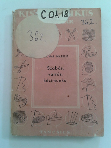 Hajnal Margit - Szab�s, varr�s, k�zimunka