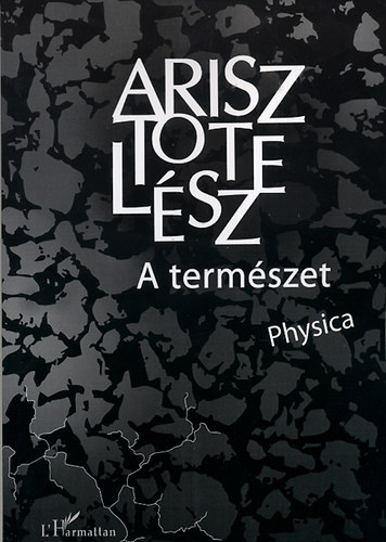 Arisztotelsz - A termszet - Physica