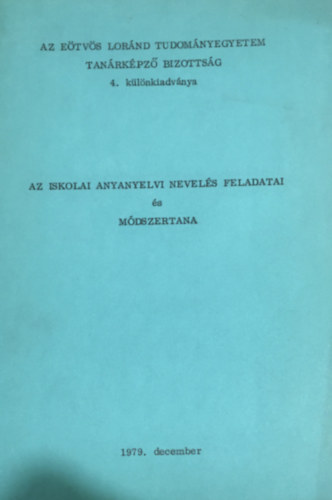 Sz�kely Gy�rgy - Az iskolai anyanyelvi nevel�s feladatai �s m�dszertana