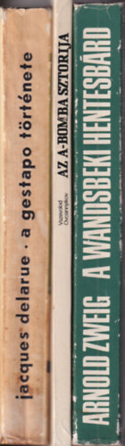 Vszevolod Ovcsinnyikov, Arnold Zweig Jacques Delarue - 3 db II. vilghbors knyv: A wandsbeki hentesbrd + Az A-bomba sztorija + A gestapo trtnete