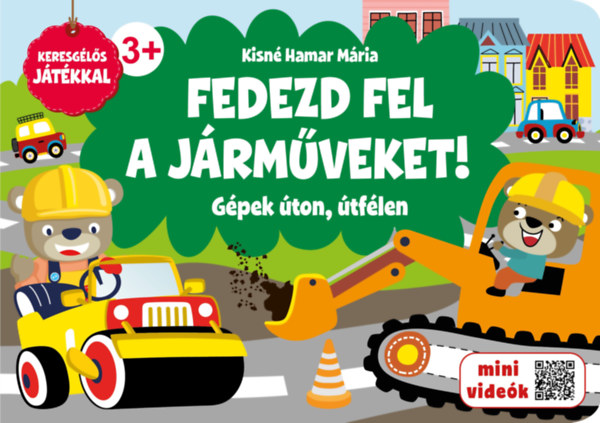 Kisn�hamar M�ria - Fedezd fel a j�rm�veket!