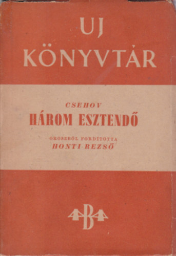 Csehov - Hrom esztend (Uj Knyvtr)