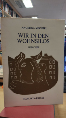 Angelika Mechtel - Wir in Den Wohnsilos