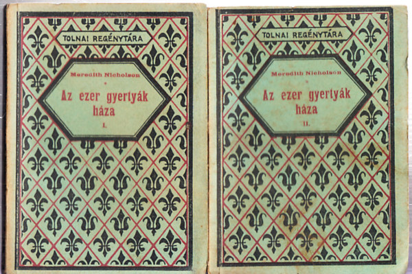 Meredith Nicholson - Az ezer gyerty�k h�za I-II. (Tolnai reg�nyt�ra)
