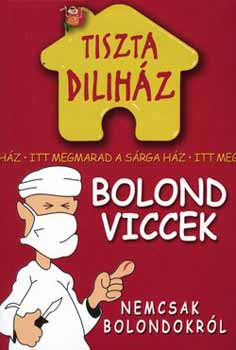 Tiszta dilihz-Bolond viccek