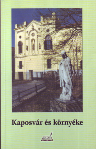 D�vid J�nos - Kaposv�r �s k�rny�ke