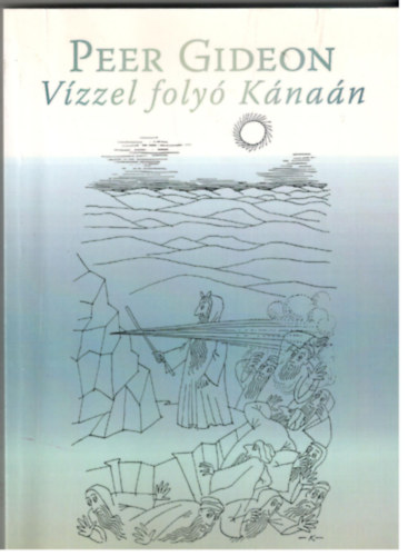 Peer Gideon - V�zzel foly� K�na�n