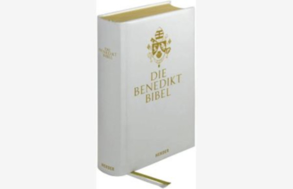 Joseph Ratzinger (XVI. Benedek) - Die Benedikt Bibel. Zum Festtag des Heiligen Benedikt gewidmet Papst Benedikt XVI. im Jahr seines 80. Geburtstages