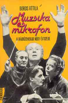 Boros Attila - Muzsika s mikrofon-A Rdizenekar ngy vtizede
