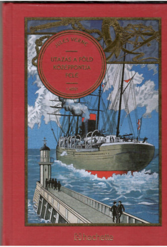 Verne Gyula - Utaz�s a F�ld k�z�ppontja fel�