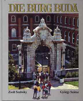 Szab�ky Zsolt-Sz�raz Gy�rgy - Die burg Buda