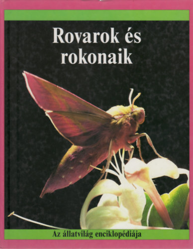 Christopher O'Toole - Rovarok s rokonaik (Az llatvilg enciklopdija)