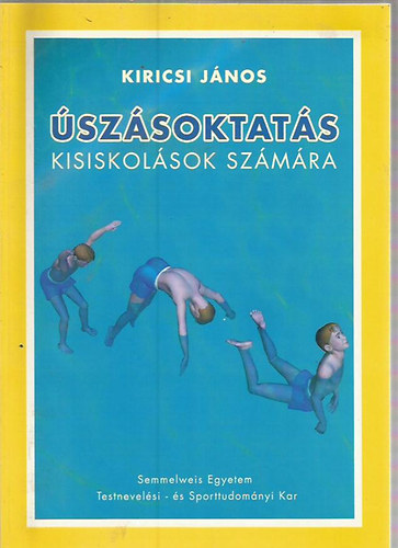 Kiricsi János - Úszásoktatás kisiskolások számára